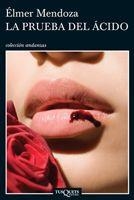 La prueba del ácido | 9788483833476 | Mendoza, Élmer