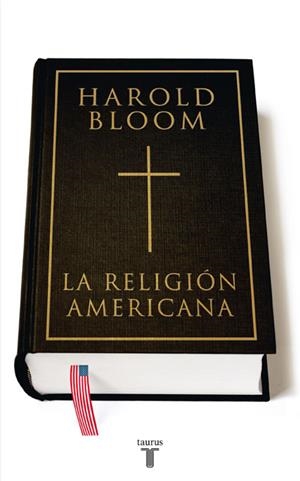 La Religión Americana | 9788430606955 | Harold Bloom