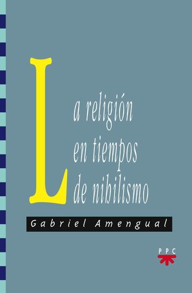 La religión en tiempos de nihilismo | 9788428803861 | Amengual Coll, Gabriel