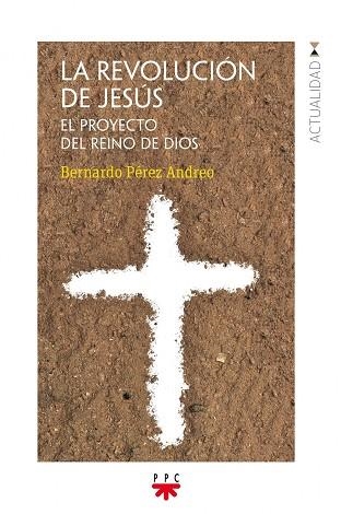 La revolución de Jesús | 9788428832366 | Pérez Andreo, Bernardo