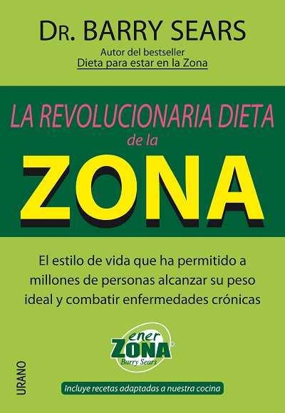 La revolucionaria dieta de la zona | 9788479535773 | Sears, Barry
