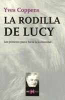 La rodilla de Lucy | 9788483109908 | Coppens, Yves