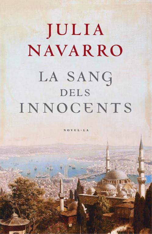 La sang dels innocents | 9788401387104 | Julia Navarro