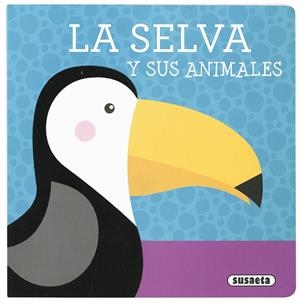 La selva y sus animales | 9788467759662 | Susaeta, Equipo