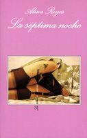 La séptima noche | 9788483104026 | Reyes, Alina