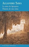 La sima de Igúzquiza AND Historia de una reina | 9788477026914 | Sawa, Alejandro