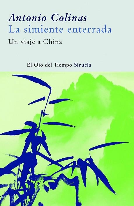 La simiente enterrada | 9788498411577 | Colinas, Antonio