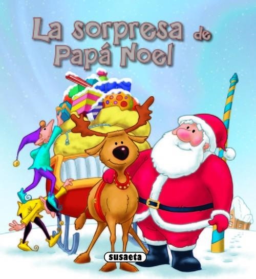 La sorpresa de Papá Noel | 9788467708196 | Susaeta, Equipo