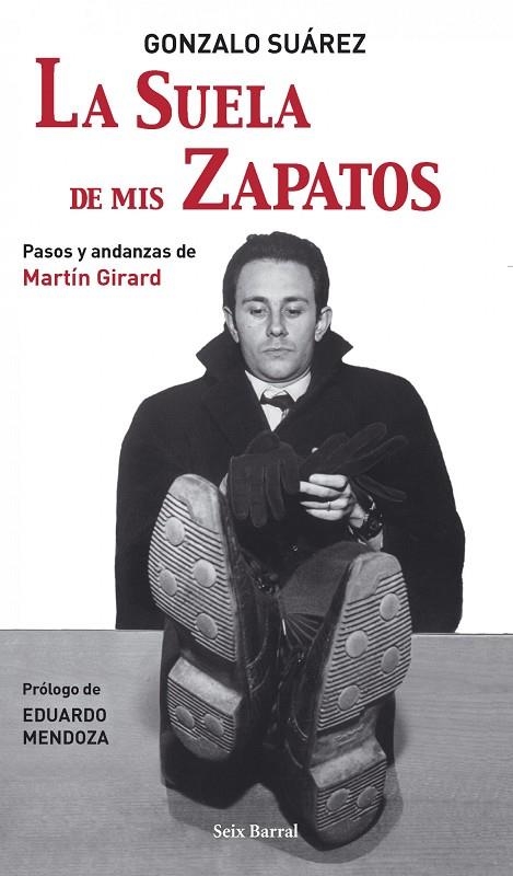 La suela de mis zapatos | 9788432296659 | Suárez, Gonzalo