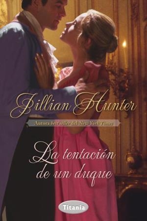 La tentación de un duque | 9788492916566 | Hunter, Jillian