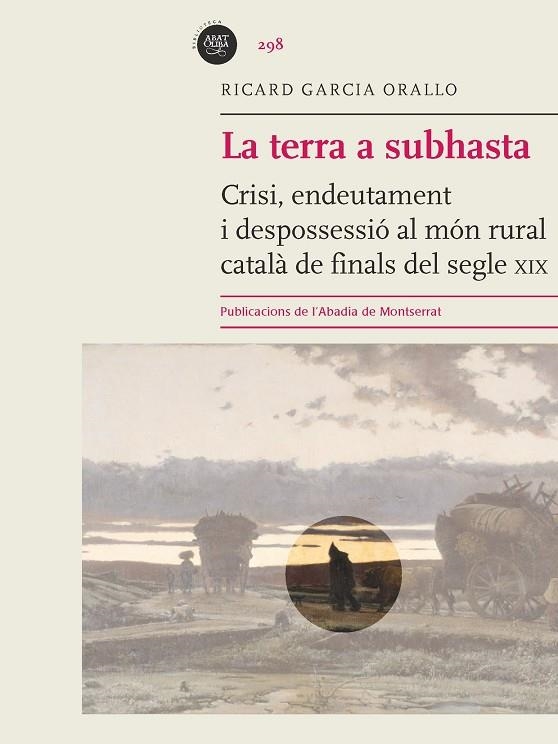 La terra a subhasta | 9788498837896 | Garcia Orallo, Ricard