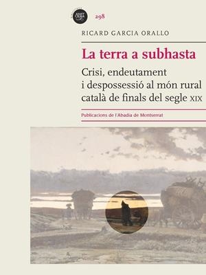 La terra a subhasta | 9788498837896 | Garcia Orallo, Ricard