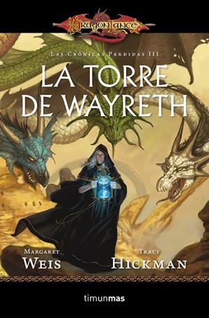 La Torre de Wayreth | 9788448006914 | Weis, Margaret;Hickman, Tracy