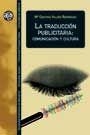 La traducción publicitaria: comunicación y cultura | 9788449023521 | Valdés, Cristina