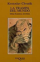 La trampa del mundo | 9788472237889 | Chvatik, Kvetoslav