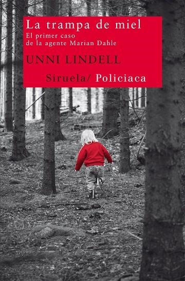 La trampa de miel | 9788498415681 | Lindell, Unni