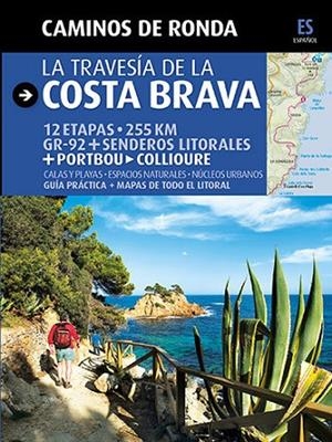 La travesía de la Costa Brava | 9788484784180 | Puig Castellano, Jordi;Lara, Sergi