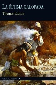 La última galopada | 9788477028093 | Eidson, Thomas
