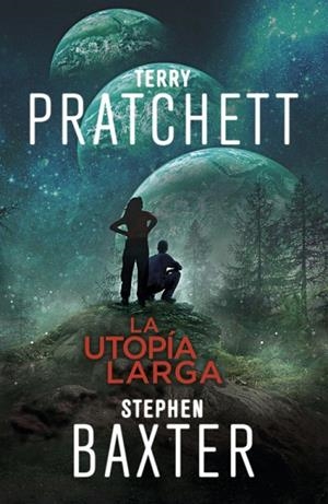 La Utopía Larga (La Tierra Larga 4) | 9788401019333 | Pratchett, Terry;Baxter, Stephen