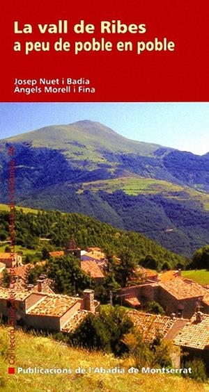 La Vall de Ribes a peu de poble en poble | 9788498831276 | Nuet i Badia, Josep;Morell i Fina, Àngels