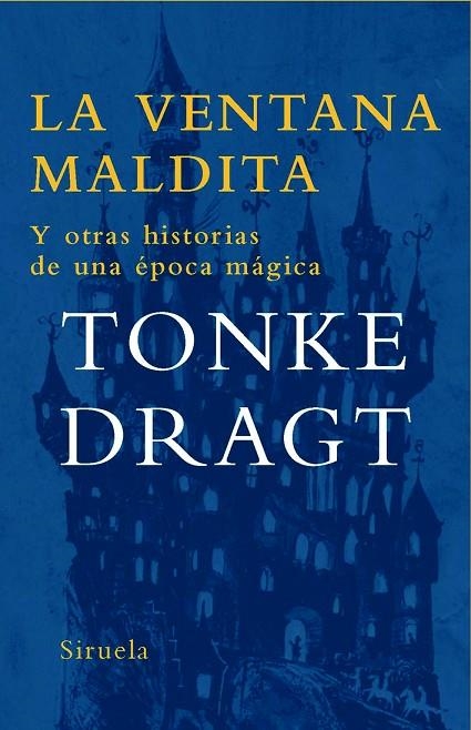 La ventana maldita | 9788498412437 | Dragt, Tonke