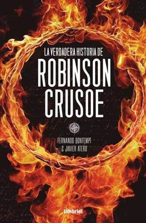 La verdadera historia de Robinson Crusoe | 9788492915163 | Bontempi Prieto, Fernando;Atero, Javier