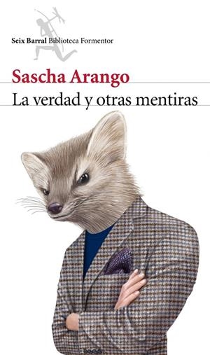 La verdad y otras mentiras | 9788432222955 | Arango, Sascha