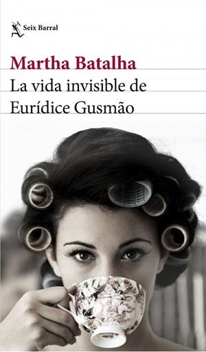 La vida invisible de Eurídice Gusmão | 9788432231858 | Batalha, Martha