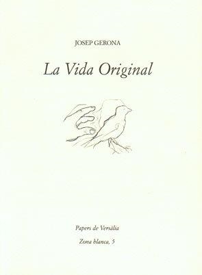 La vida original | 9788461145911 | Gerona, Josep