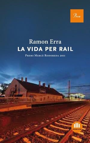 La vida per rail | 9788475882888 | Erra Macià, Ramon