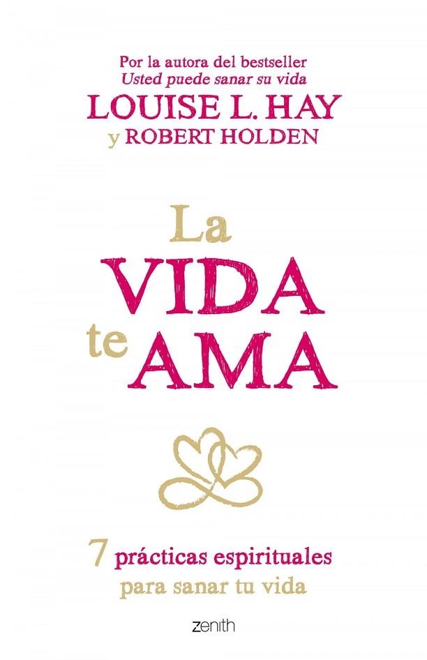 La vida te ama | 9788408145424 | Hay, Louise L.;Holden, Robert