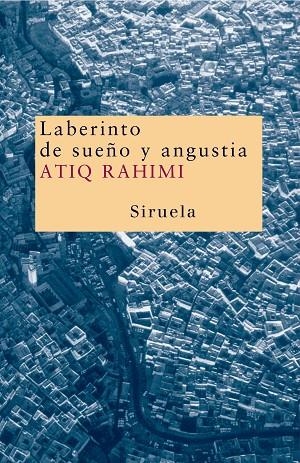 Laberinto de sueño y angustia | 9788478449866 | Rahimi, Atiq