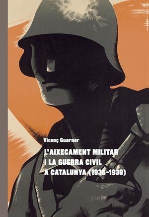 L'aixecament militar i la Guerra Civil a Catalunya (1936-1939) | 9788498838282 | Guarner I Vivancos, Vicenç