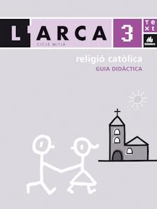L'Arca Guia didàctica Religió catòlica 3 | 9788441211902 | Álvarez, Gemma;Solà, Isabel