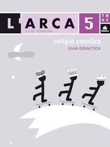 L'Arca Guia didàctica Religió catòlica 5 | 9788441212749 | Sabaté, Gemma;Pons , Eulàlia;Chamorro, Carme