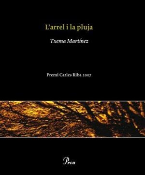 L'arrel i la pluja | 9788484371694 | Martínez Inglés, Josep Maria