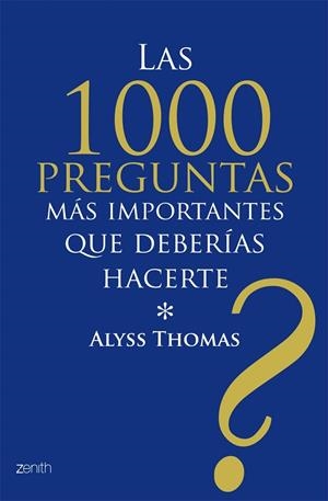Las 1000 preguntas más importantes que deberías hacerte | 9788408079781 | Thomas, Alyss