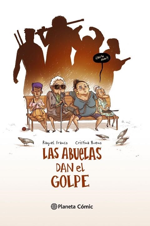 Las abuelas dan el golpe | 9788416090631 | Bueno, Cristina;Franco, Raquel