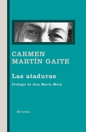 Las ataduras | 9788498415155 | Martín Gaite, Carmen