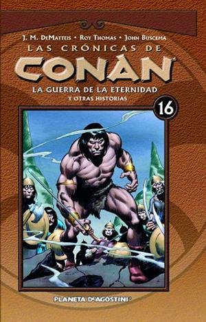 Las crónicas de Conan nº 16/34 | 9788467493269 | Thomas, Roy;Buscema, Sal