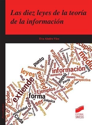 Las diez leyes de la teoría de la información | 9788490771532 | Aladro Vico, Eva