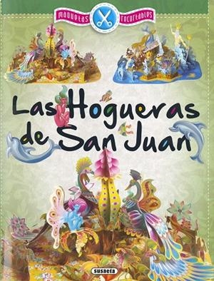 Las Hogueras de San Juan, maquetas recortables | 9788467758436 | Susaeta, Equipo