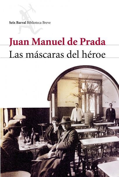 Las máscaras del héroe | 9788432212574 | Prada, Juan Manuel de