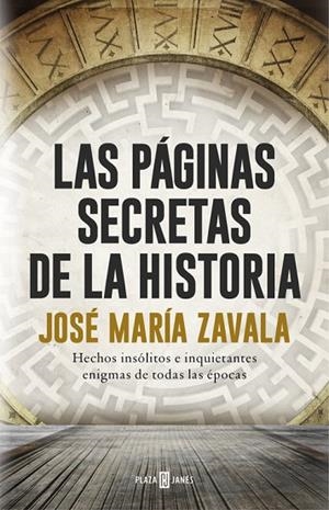 Las páginas secretas de la historia | 9788401017575 | José María Zavala