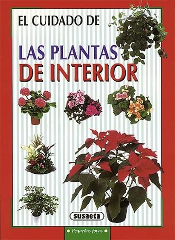 Las plantas de interior | 9788430595747 | Susaeta, Equipo