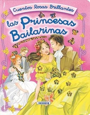 Las princesas bailarinas, cuentos rosas brillantes | 9788430545711 | Guerra, Carmen