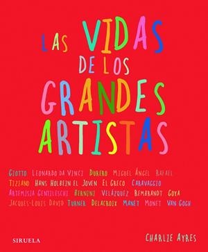 Las vidas de los grandes artistas | 9788498412352 | Ayres, Charlie