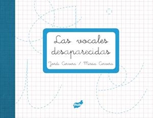Las vocales desaparecidas | 9788415357230 | Cervera Noguès, Jordi