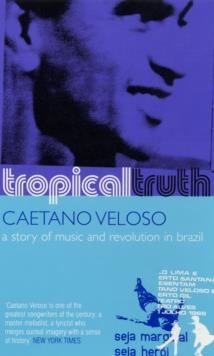 TROPICAL TRUTH | 9780747568018 | CAETANO, V
