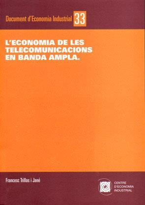 L'economia de les telecomunicacions en banda ampla | 9788493532444 | Trillas i Jané, Francesc